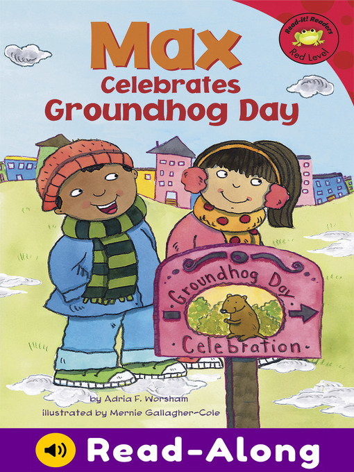 Title details for Max Celebrates Groundhog Day by Mernie Gallagher-Cole - Available